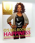 O's Big Book of Happiness: The Best of O, the Oprah Magazine: Wisdom, Wit, Advice, Interviews, and Inspiration