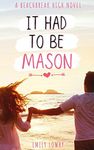 It Had to be Mason: A Sweet YA Romance (Beachbreak High Book 1)