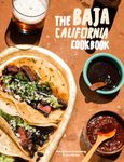 Baja Cookbook: 60 Recipes from Lower California