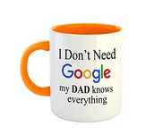 ASHVAH I Don't Need Google My DAD Knows Everything - Best Gift for Dad/Papa/Father on Birthday/Father's Day - Orange