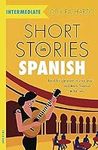 Short Stories in Spanish for Interm