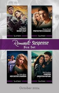 Suspense Box Set Oct 2024/Colton's Secret Past/Protector In Disguise/Her Sister's Murder/Cameron Mountain Refuge