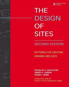 The Design of Sites: Patterns For Creating Winning Web Sites