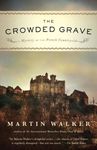 The Crowded Grave: A Mystery of the French Countryside (Bruno Chief Of Police Book 4)