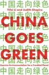 China Goes Green: Coercive Environmentalism for a Troubled Planet