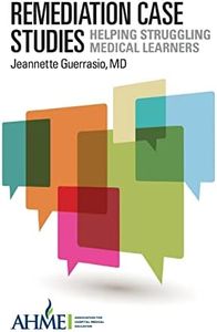Remediation Case Studies: Helping Struggling Medical Learners
