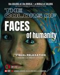 The COLORS of FACES of Humanity – 01: The COLORS of the WORLD - A WORLD of COLORS: 3