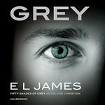 Grey: Fifty Shades of Grey as told 