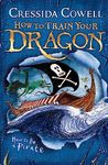 HOW TO BE A PIRATE (HOW TO TRAIN YOUR DRAGON BOOK 2)