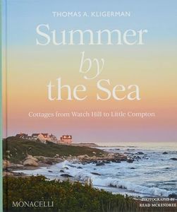 Summer by the Sea: Cottages from Watch Hill to Little Compton