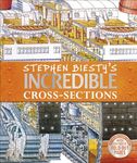 Stephen Biesty's Incredible Cross-Sections (DK Stephen Biesty Cross-Sections)