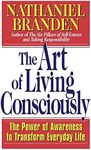 The Art of Living Consciously: The 