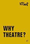 Why Theatre? (Goldenes Buch / Golden Book)