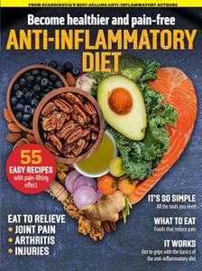 The Anti-Inflammatory Diet: Get Started with the World's Healthiest Diet!