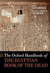 The Oxford Handbook of the Egyptian Book of the Dead (OXFORD HANDBOOKS SERIES)