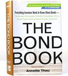 The Bond Book: Everything Investors Need to Know About Treasuries, Municipals, GNMAs, Corporates, Zeros, Bond Funds, Money Market Funds, and More