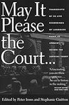 May It Please the Court: The Most S