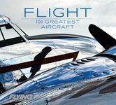 Flight: 100 Greatest Aircraft