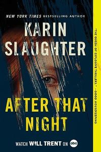 After That Night: An Electrifying FBI Will Trent Thriller with a Chilling Mystery