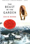 The Beast in the Garden: The True Story of a Predator's Deadly Return to Suburban America