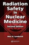 Radiation Safety in Nuclear Medicin