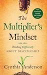 The Multiplier's Mindset: Thinking 