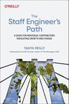 The Staff Engineer's Path: A Guide 