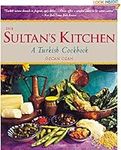 Sultan's Kitchen: A Turkish Cookboo