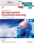 Textbook of Mental Health/Psychiatric Nursing for BSc Nursing Students 2nd ed [Paperback] Dr P Prakash