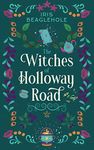 The Witches of Holloway Road: A Myrtlewood world book based in New Zealand! (Myrtlewood Mysteries)