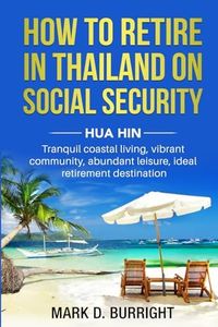 How to Retire on Social Security in Thailand - Hua Hin