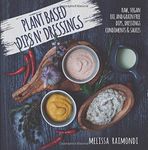 Plant Based Dips n' Dressings: Raw 