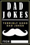 Dad Jokes: Terribly Good Dad Jokes: 1