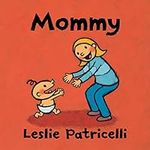 Mommy (Leslie Patricelli Board Book