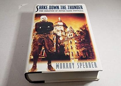 Shake Down the Thunder: The Creation of Notre Dame Football