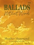 Ballads Without Words. Intermediate