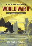 World War II: A New History