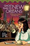 Ghost Train to New Orleans: 2 (The Shambling Guides, 2)