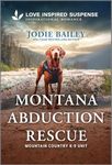 Montana Abduction Rescue (Mountain Country K-9 Unit Book 5)