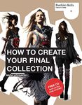 How to Create Your Final Collection: A Fashion Student's Handbook (Portfolio Skills)