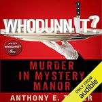 Whodunnit?: Murder in Mystery Manor