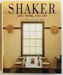 Shaker: Life, Work, and Art