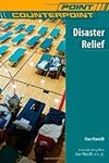 Disaster Relief (Point/Counterpoint (Chelsea Hardcover))