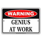 Danger Genius At Work Aluminum Metal Sign 8"x12"