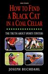 How to Find a Black Cat in a Coal Cellar: The Truth about Sports Tipsters