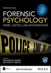 Forensic Psychology: Crime, Justice, Law, Interventions (BPS Textbooks in Psychology)