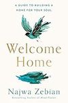 Welcome Home: A Guide to Building a