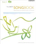 The ABRSM Songbook, Book 3: Selected pieces and traditional songs in five volumes (ABRSM Songbooks (ABRSM))