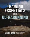 Training Essentials for Ultrarunning- Second Edition