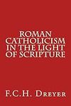 Roman Catholicism in the Light of S